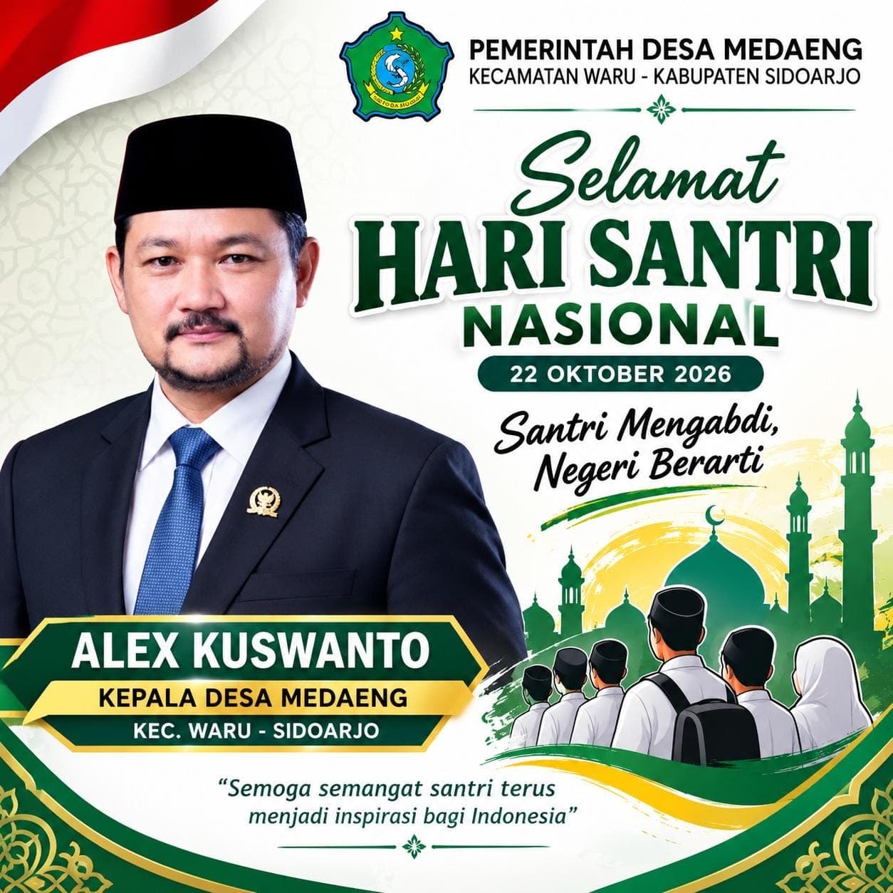 Kades Alex Kuswanto dan Pemdes Medaeng Ucapkan Selamat Hari Santri, Teguhkan Semangat Pengabdian untuk Negeri  Peringati Hari Santri, Alex Kuswanto Ajak Masyarakat Medaeng Teladani Semangat Santri dalam Membangun Bangsa